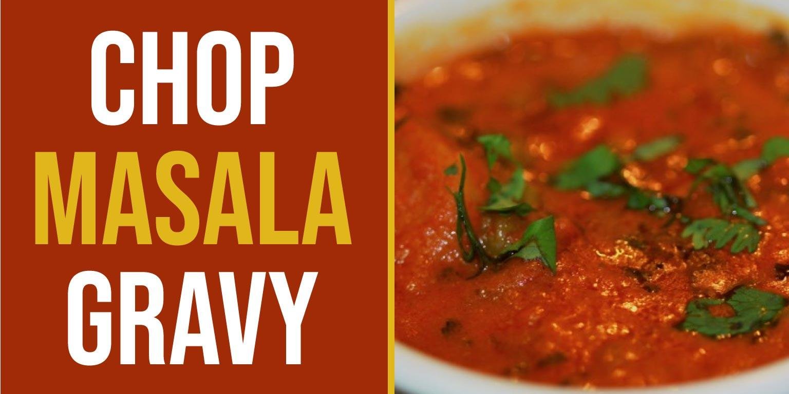 chop-masala-gravy