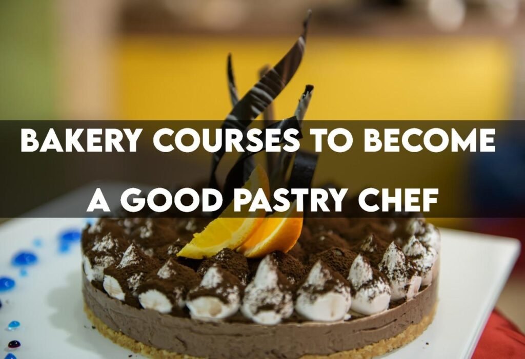 Bakery Courses to a Good Pastry Chef NFCI