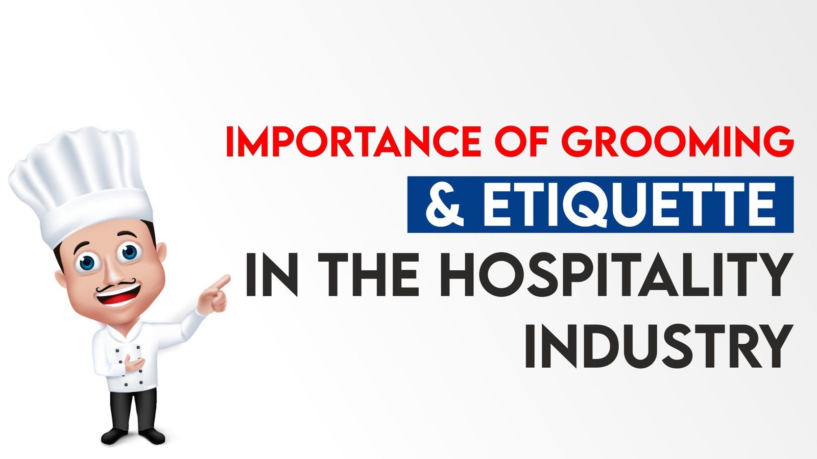Grooming and Etiquette in the Hospitality Industry