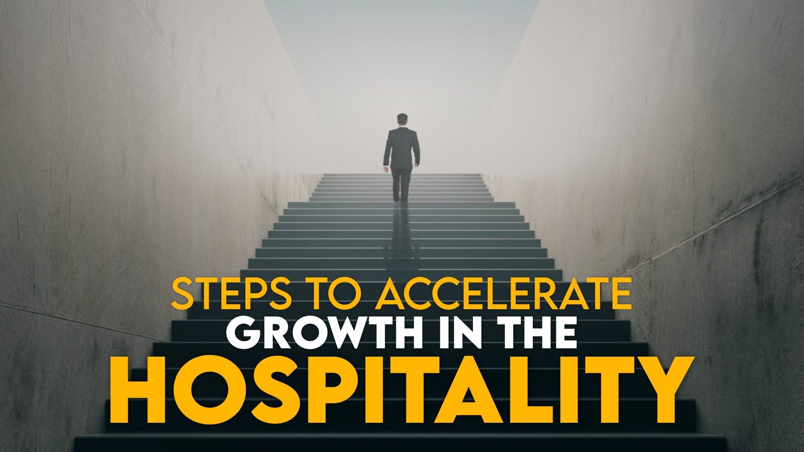 Steps to accelerate growth in the hospitality