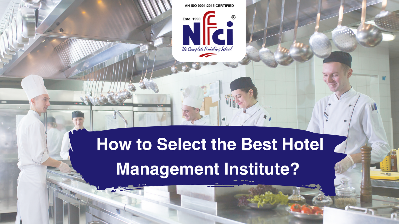 https://nfcihospitality.com/how-to-select-hotel-management-institute/