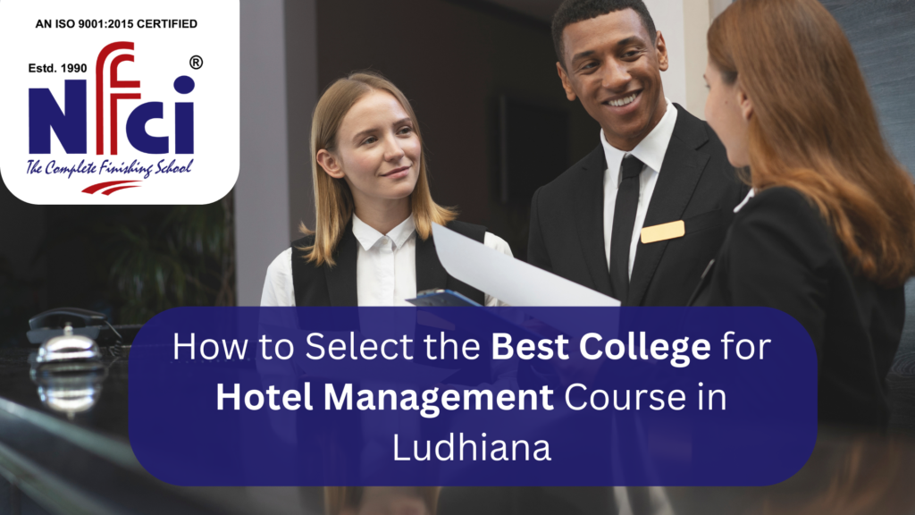 Picking No.1 College for Hotel Management Course in Ludhiana