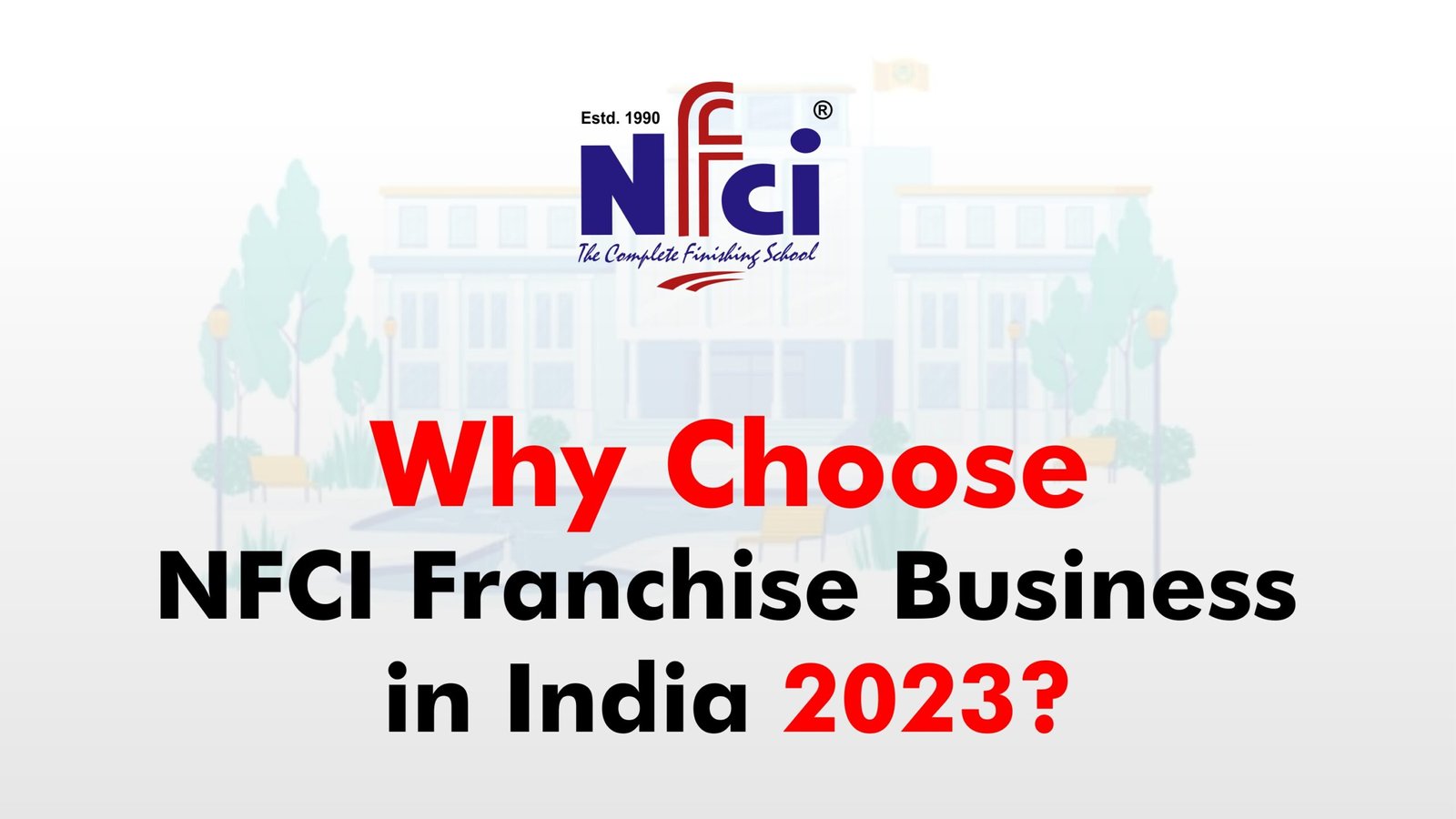 NFCI Franchise in India