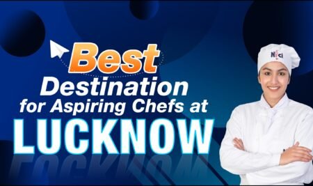 NFCI Lucknow – Best Destination for Aspiring Chefs