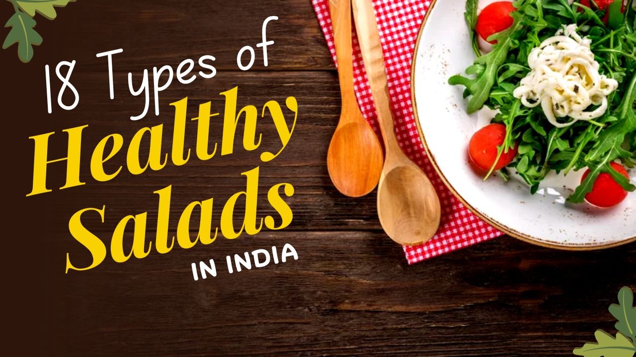 Types of Healthy Salads in India