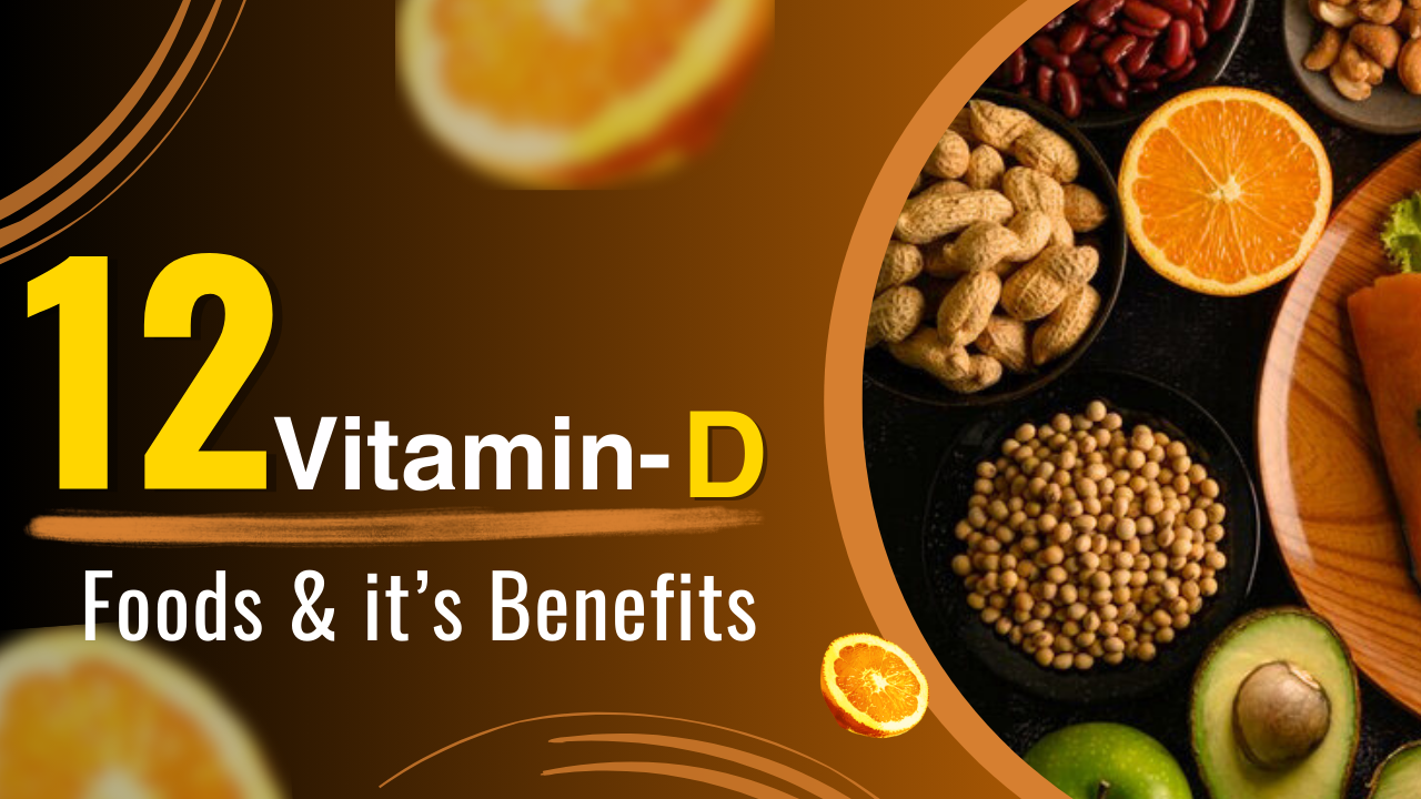 12 Wonderful Vitamin-D Rich Foods to Brighten Your Diet in India