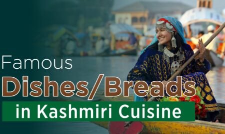 15 Famous Kashmiri Food and Types of Breads