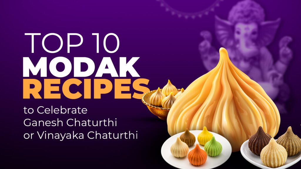 10 Best Modak Recipes for Ganesh Chaturthi or Vinayaka Chaturth