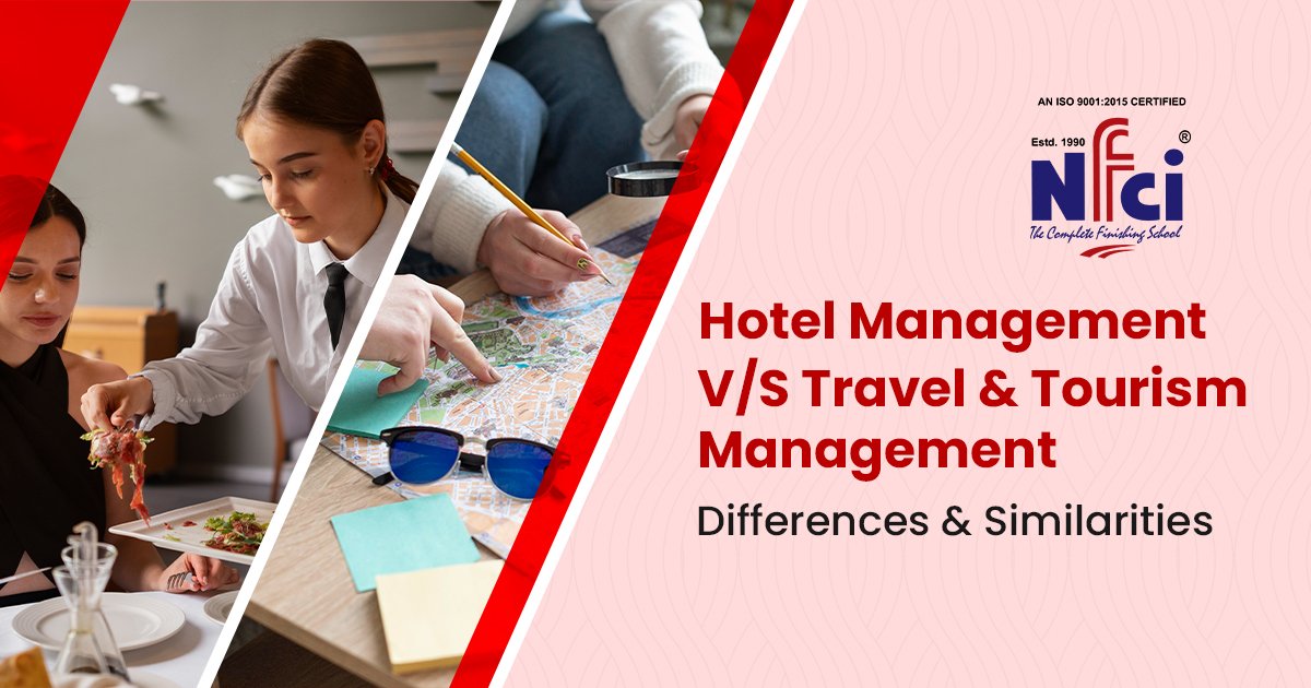 Hotel Management vs Travel and Tourism Management Differences and Similarities