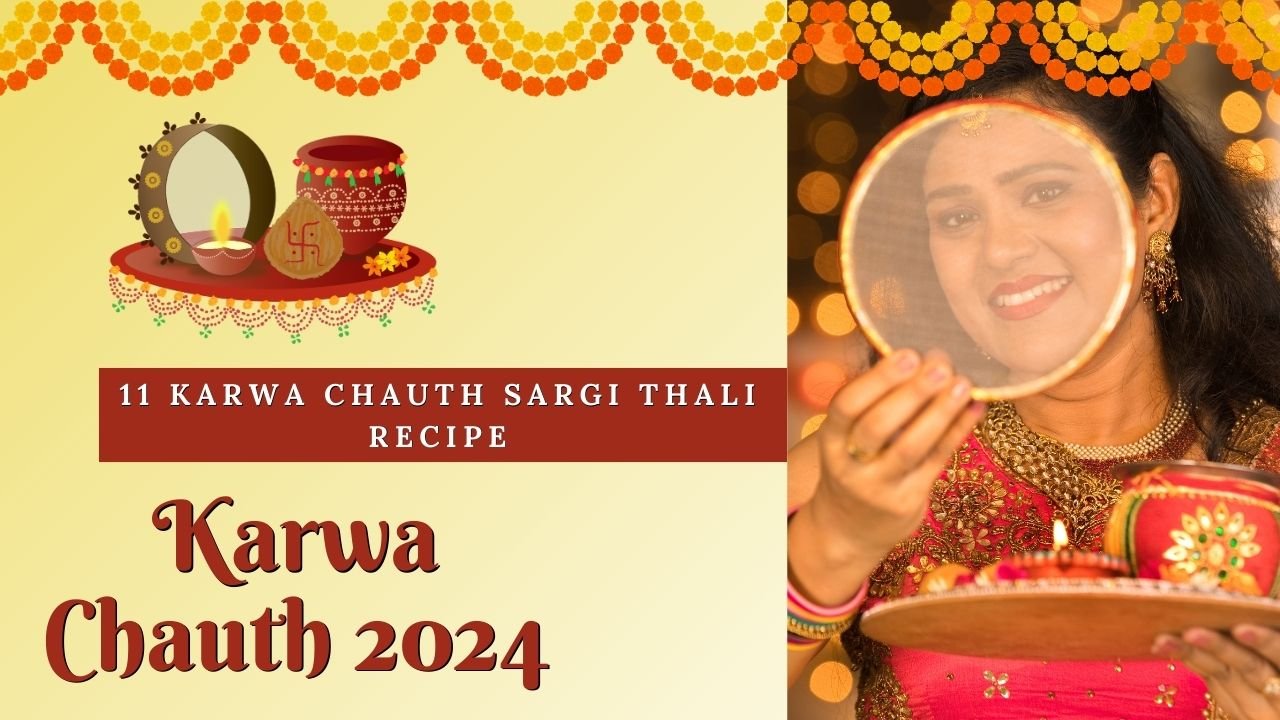 11 Traditional Karwa Chauth Sargi Thali Recipe 2024