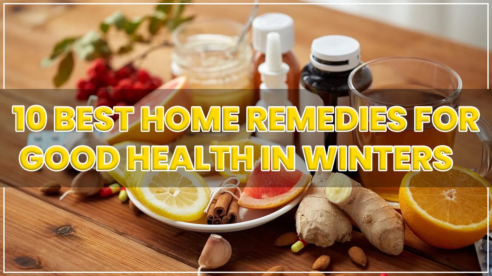 Home Remedies