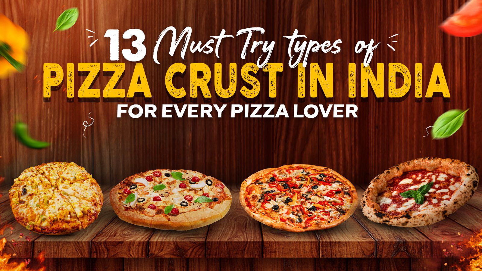 13 Must-Try Types of Pizza Crust in India for Every Pizza Lover