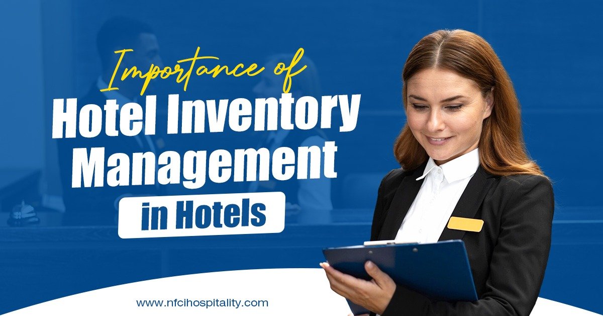 Importance of Hotel Inventory Management in Hotels
