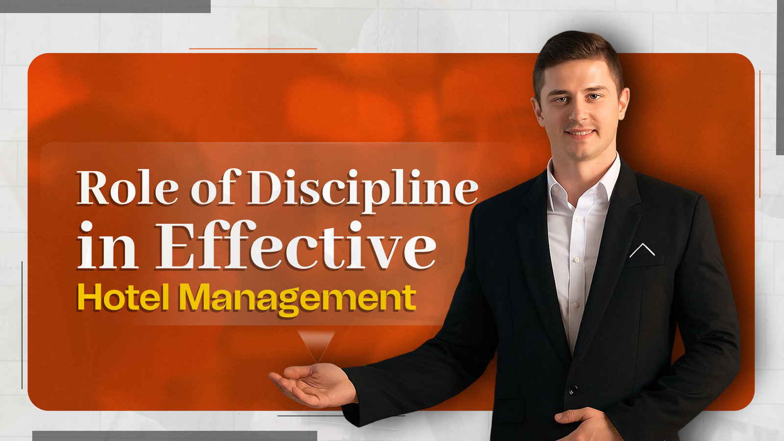 Importance Of Discipline In Hotel Management
