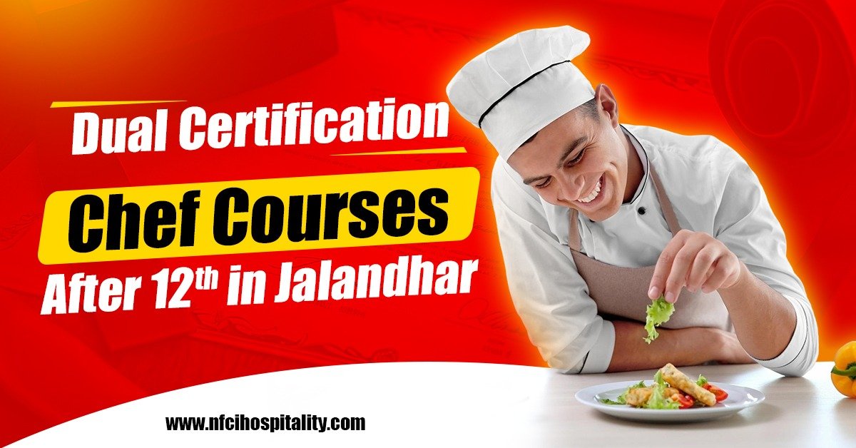 Why Choose NFCI for Chef Courses in Jalandhar