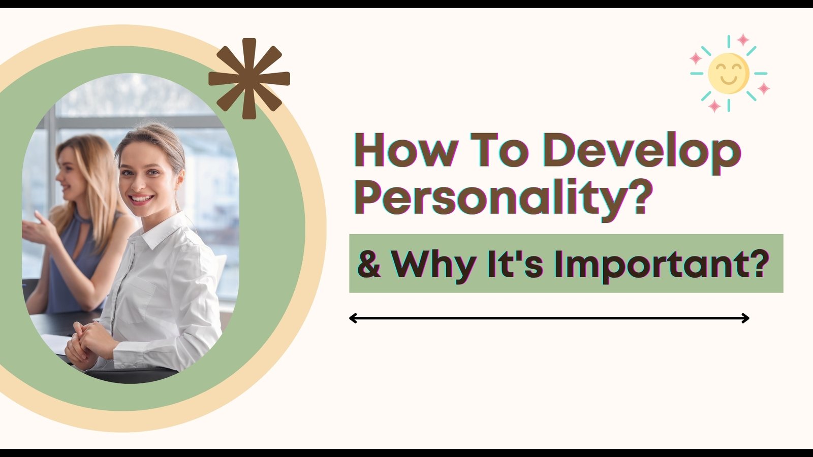 How To Develop Personality? & Why It's Important?