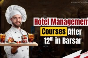 Hotel Management Courses After 12th in Barsar