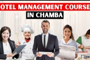 Hotel Management Courses in Chamba Hotel Management Courses in Chamba