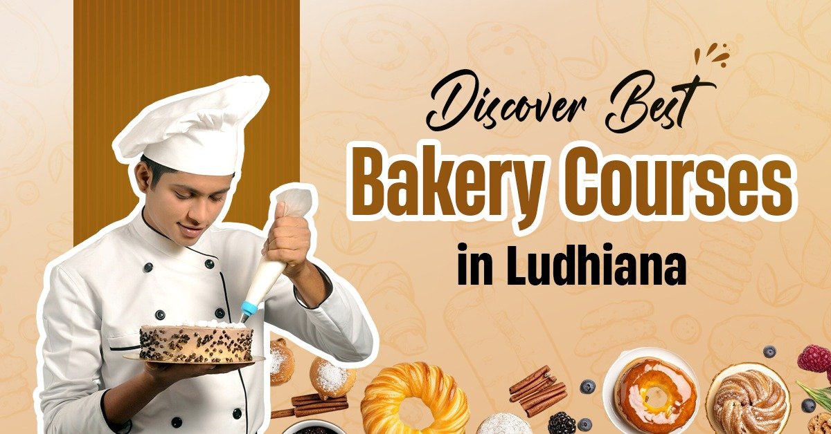 Best Bakery Courses in Ludhiana
