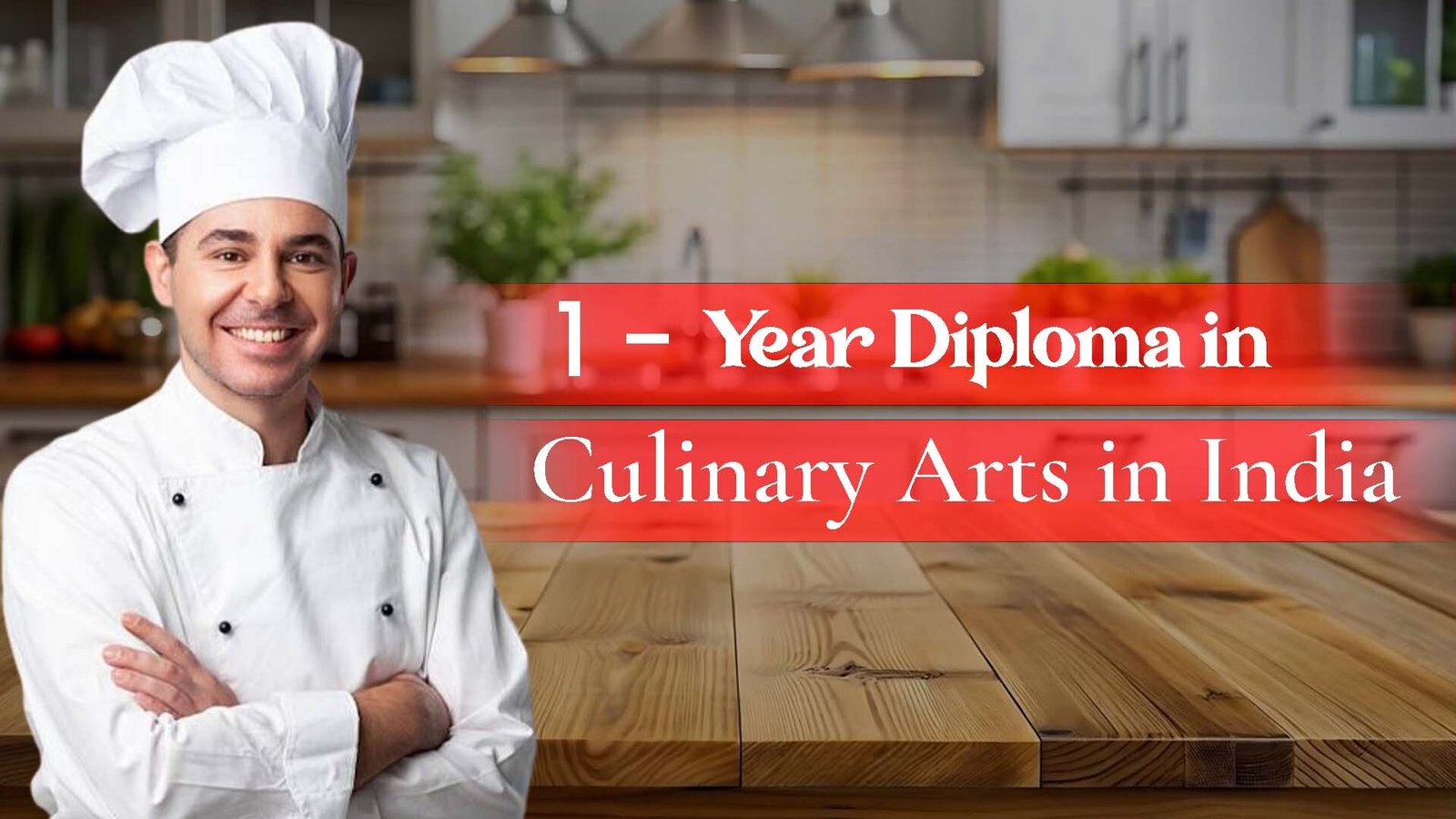 1-Year Diploma in Culinary Arts in India