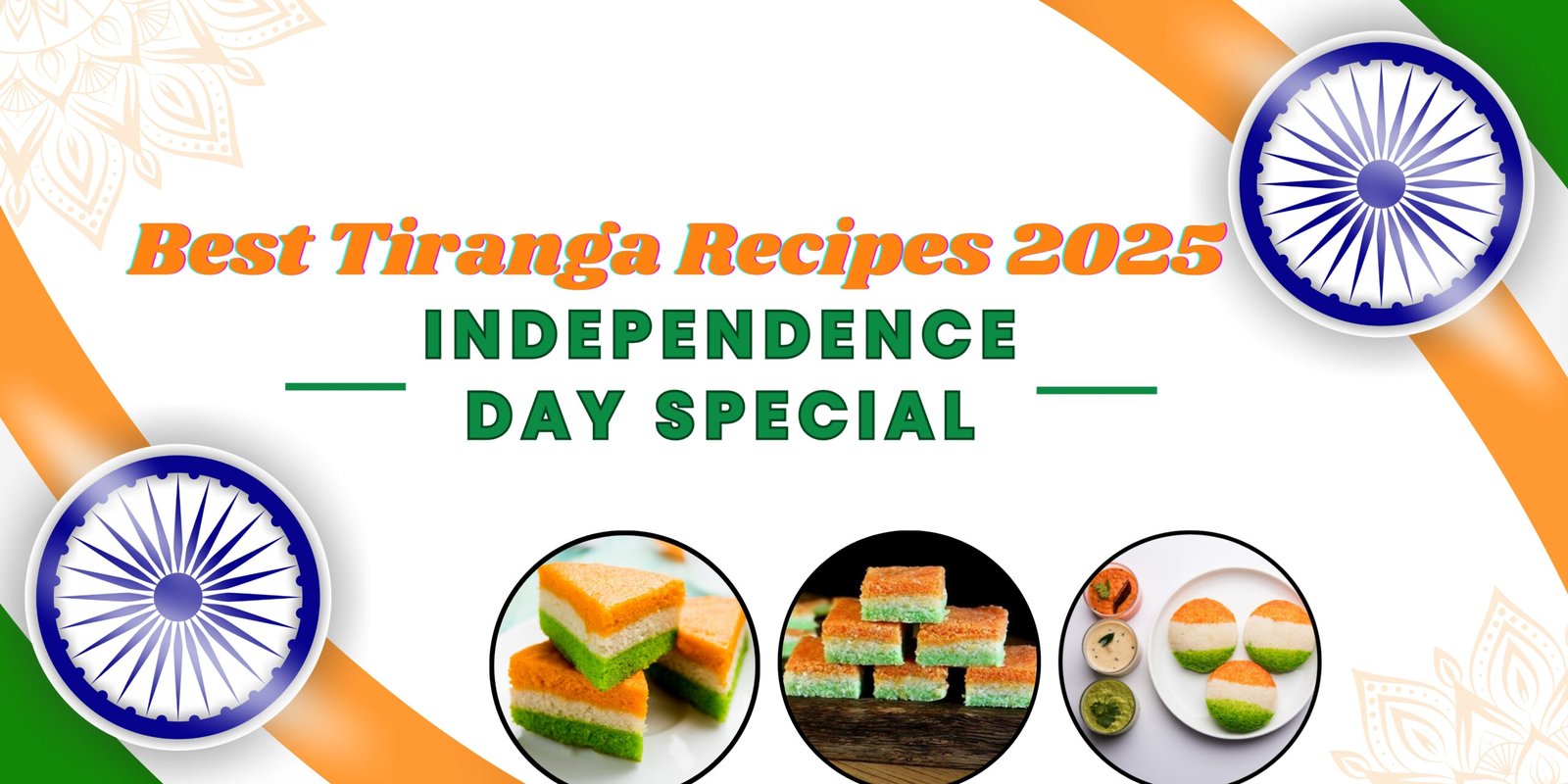 Best Tiranga Recipe 2025 – Independence Day Special