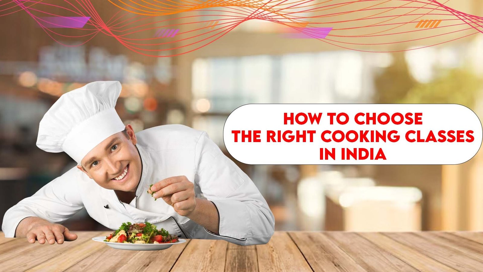 How to Choose the Right Cooking Classes in India