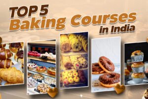 Top 5 Baking Courses in India