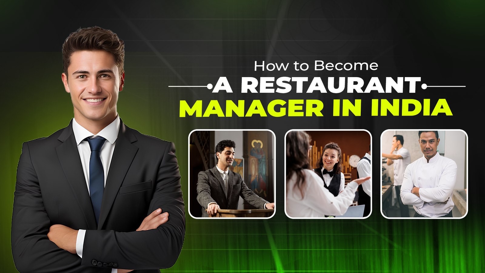 How to Become A Restaurant Manager in India | A Complete Guide