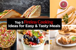 5 Best Fireless Cooking Recipes Ideas | Easy To Make
