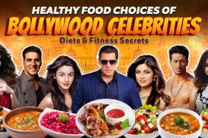 Healthy Food Choices of Bollywood Celebrities: Diets & Fitness Secrets