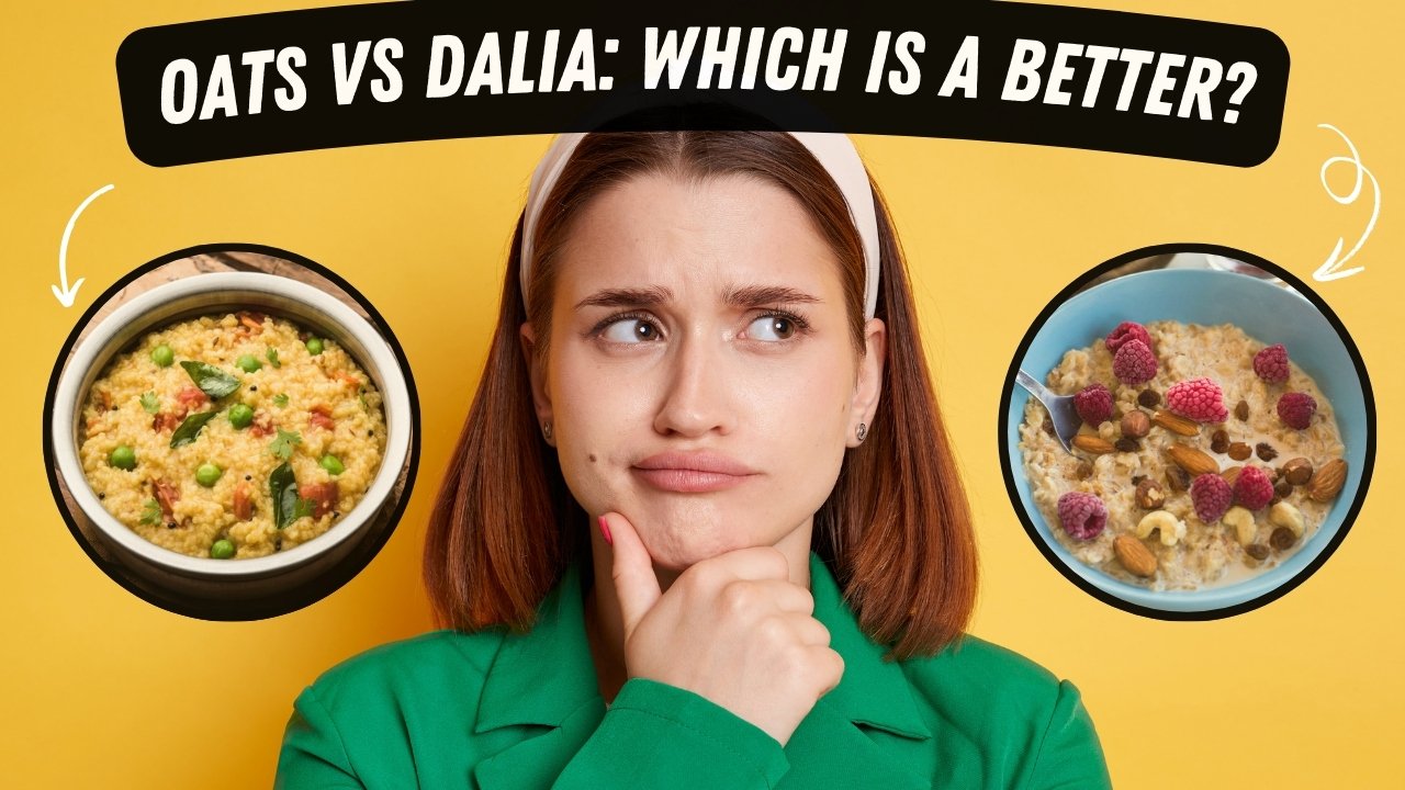 Oats Vs Dalia Which Is Better?