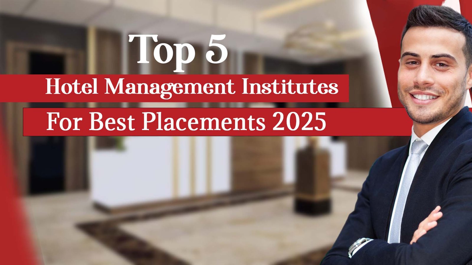 Top 5 Hotel Management Institutes in India for Placements