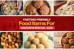 Fasting Friendly Food Items For Navratri Special 2025