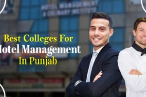Best Colleges For Hotel Management In Punjab
