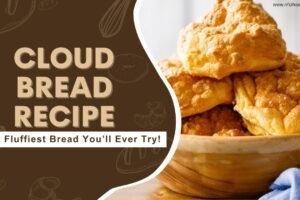 Cloud Bread Recipe: The Fluffiest Bread You’ll Ever Try!