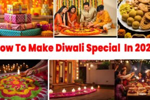 How To Make Diwali Special In 2025