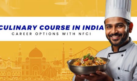 Culinary Course in India and Career Options with NFCI Culinary Course in India and Career Options with NFCI