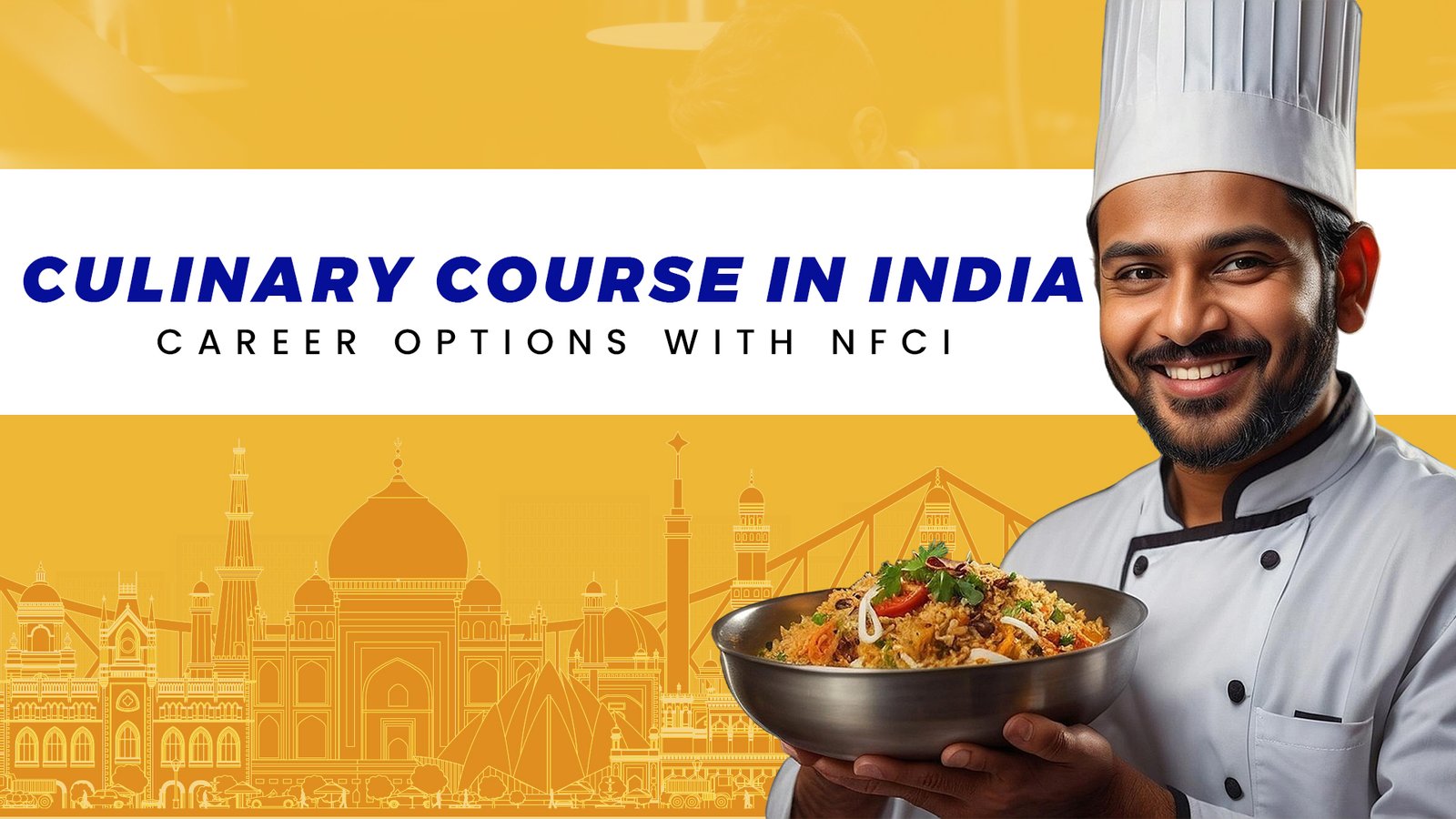 Culinary Course in India and Career Options with NFCI