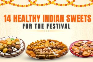 14 Healthy Indian Sweets for the festival 14 Healthy Indian Sweets for the festival