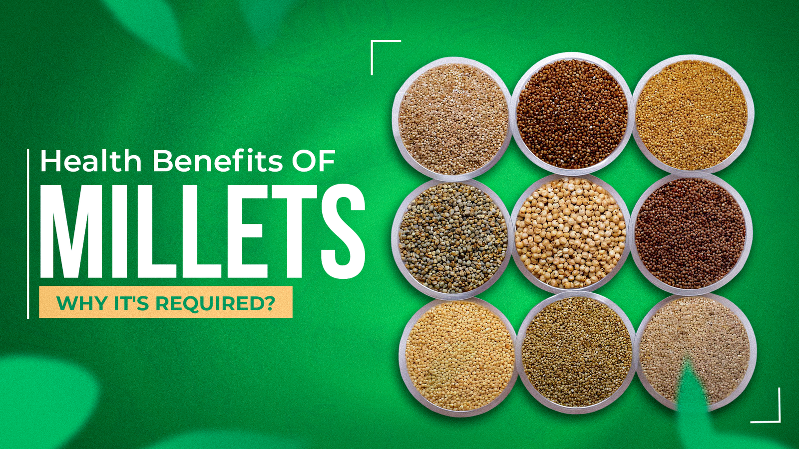 Health Benefits Of Millets & Why It's Required?