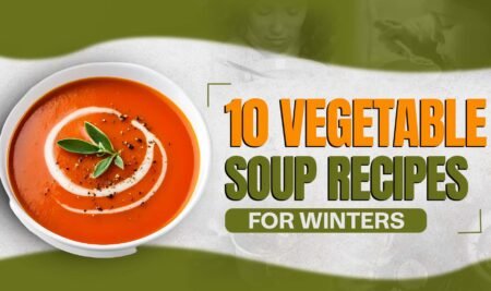 10 Vegetable Soup Recipes For Winters