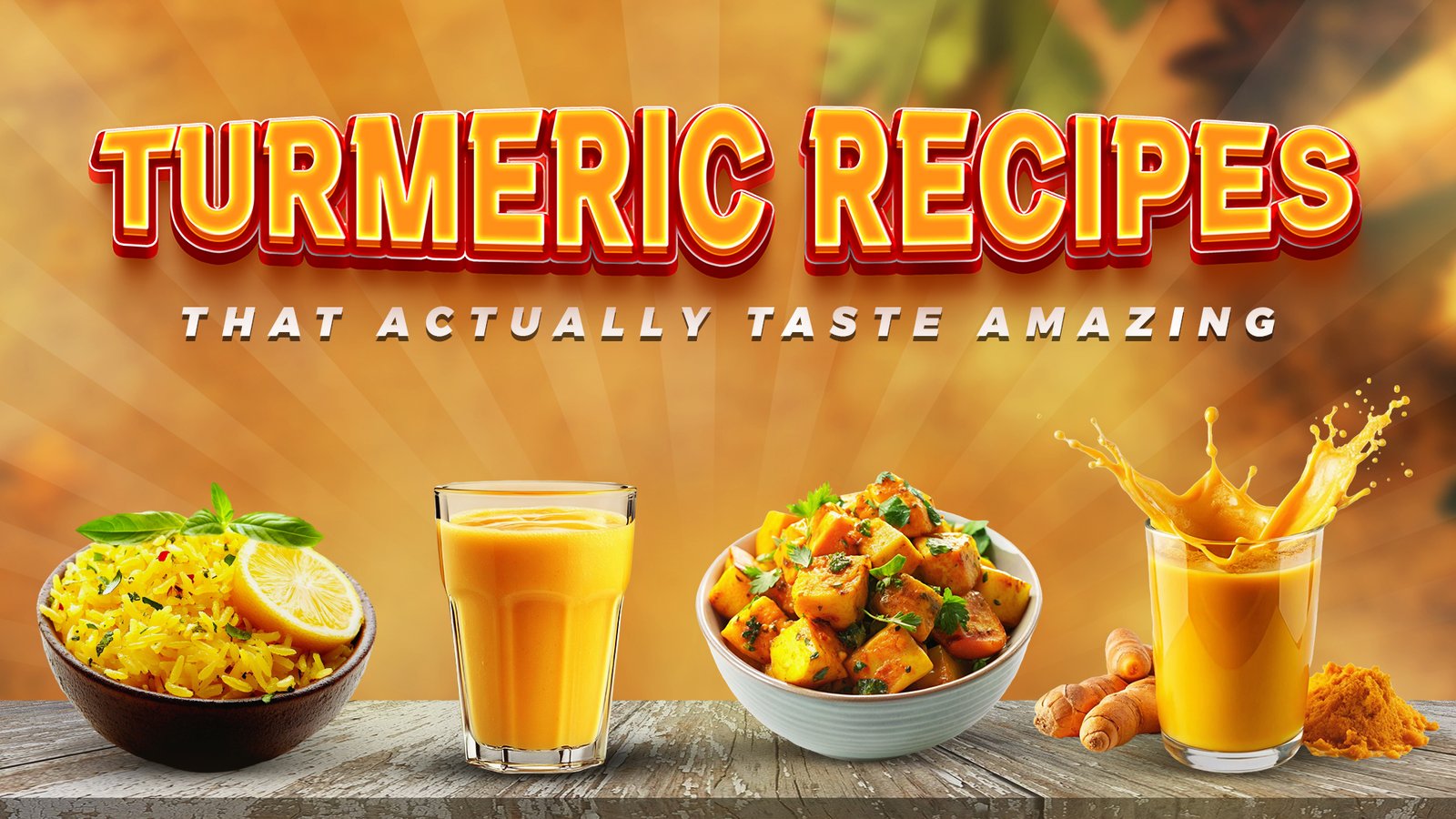 Turmeric Recipes that Actually Taste Amazing