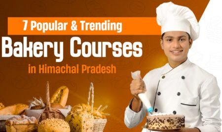 7 Popular & Professional Bakery Courses in Himachal Pradesh