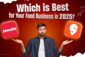 Zomato VS Swiggy Which is best for food business in 2025?