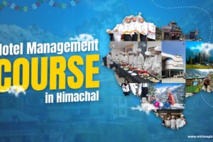 Hotel management course in Himachal Hotel management course in Himachal