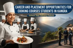 cooking courses in kangra with placement and career opportunity c