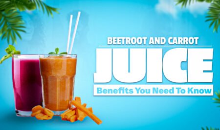 Beetroot And Carrot Juice Benefits You Need To Know