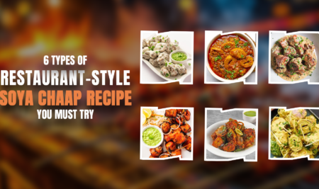 6 Types Of Restaurant-Style Soya Chaap Recipe You Must Try