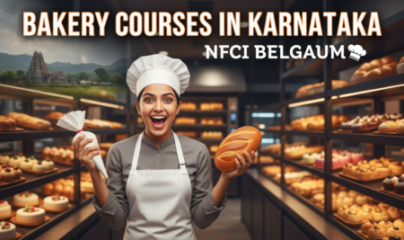 Bakery Courses in Karnataka: NFCI Belgaum