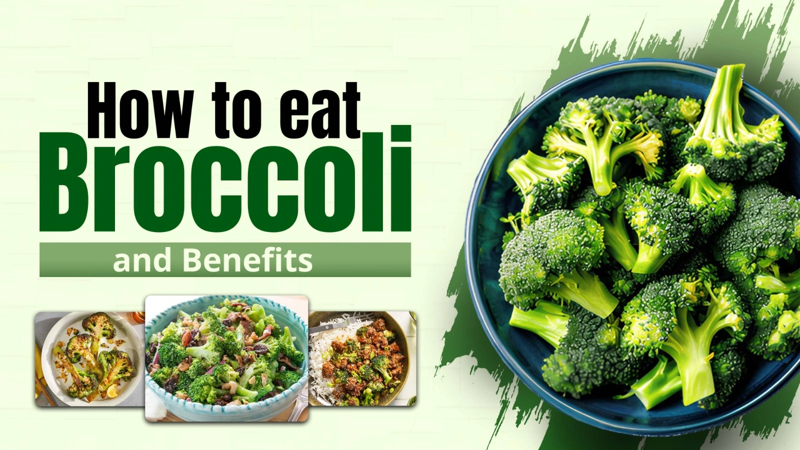 How To Cook Broccoli & Broccoli Benefits